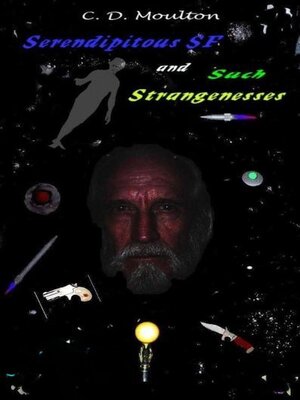cover image of Serendipitous Science Fiction and Such Strangenesses